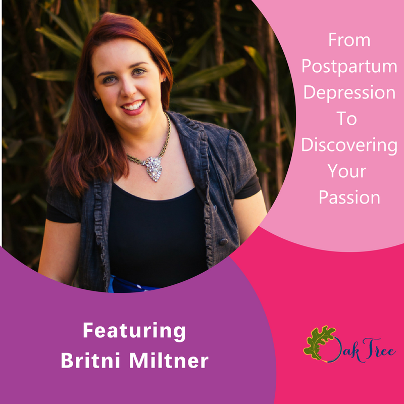 Britni Miltner, The Inspired Women Podcast, From Postpartum Depression to discovering your passion, Megan Hall