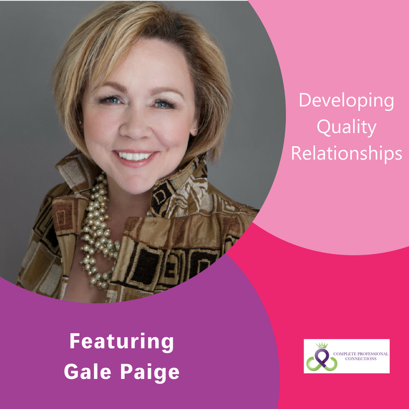 Developing Quality Relationships, Gale Paige, The Inspired Women Podcast