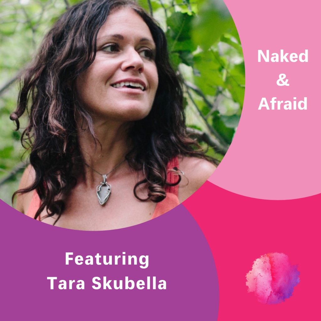 Tara Skubella, The Inspired Women Podcast, Naked & Afraid