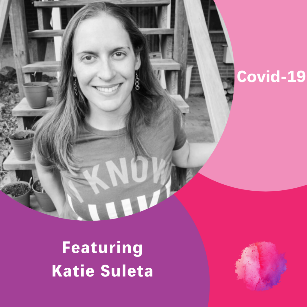 Covid-19, Katie Suleta, The Inspired Women Podcast