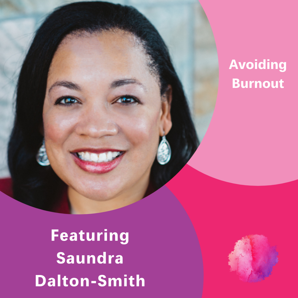 Avoiding Burnout, Dr Saundra Dalton-Smith, The Inspired Women Podcast