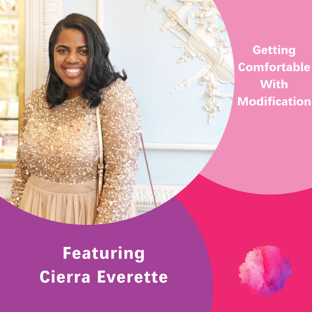 Cierra Everette, The Inspired Women Podcast, Getting Comfortable with Modification