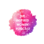 The Inspired Women Podcast